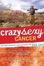 Watch Crazy Sexy Cancer 123movieshub