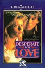 Watch Desperate for Love 123movieshub