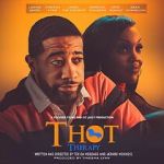 Watch T.H.O.T. Therapy: A Focused Fylmz and Git Jiggy Production 123movieshub