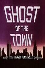 Watch Ghost of the Town 123movieshub