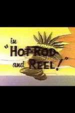 Watch Hot-Rod and Reel! 123movieshub