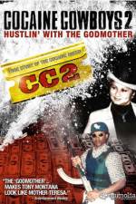 Watch Cocaine Cowboys II: Hustlin' with the Godmother 123movieshub