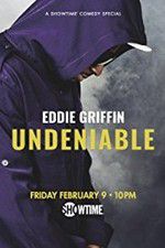 Watch Eddie Griffin: Undeniable (2018 123movieshub