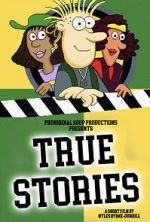Watch True Stories (Short 2023) 123movieshub