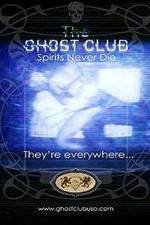Watch The Ghost Club: Spirits Never Die 123movieshub