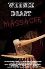 Watch Weenie Roast Massacre 123movieshub