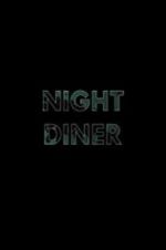 Watch Night Diner 123movieshub