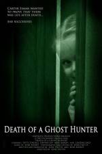 Watch Death of a Ghost Hunter 123movieshub