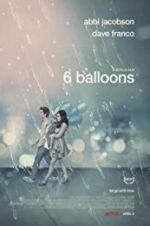Watch 6 Balloons 123movieshub