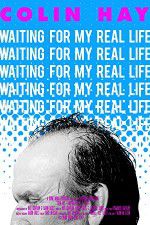 Watch Colin Hay - Waiting For My Real Life 123movieshub