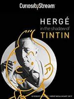 Watch Herg: In the Shadow of Tintin 123movieshub