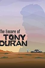 Watch The Encore of Tony Duran 123movieshub