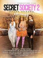 Watch Secret Society 2: Never Enough 123movieshub