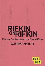 Watch Rifkin on Rifkin: Private Confessions of a Serial Killer 123movieshub