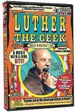 Watch Luther the Geek 123movieshub