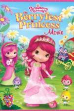 Watch Strawberry Shortcake: The Berryfest Princess 123movieshub