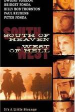 Watch South of Heaven West of Hell 123movieshub