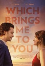 Watch Which Brings Me to You 123movieshub