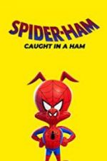 Watch Spider-Ham: Caught in a Ham 123movieshub