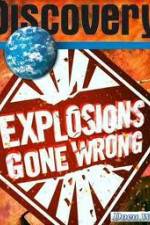 Watch Discovery Channel: Explosions Gone Wrong 123movieshub