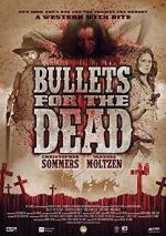 Watch Bullets for the Dead 123movieshub