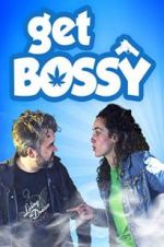 Watch Get Bossy 123movieshub