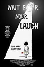 Watch Wait for Your Laugh 123movieshub
