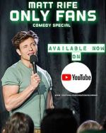 Watch Matt Rife: Only Fans (TV Special 2021) 123movieshub