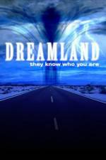Watch Dreamland (2007) 123movieshub