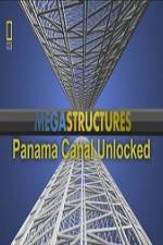 Watch National Geographic Megastructures Panama Canal Unlocked 123movieshub