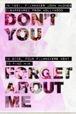 Watch Don't You Forget About Me 123movieshub