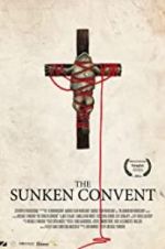 Watch The Sunken Convent 123movieshub