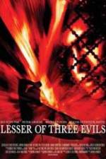 Watch Lesser of Three Evils 123movieshub