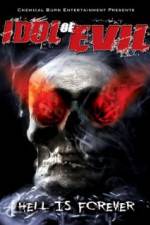 Watch Idol of Evil: Hell Is Forever 123movieshub