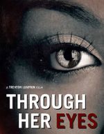 Watch Through Her Eyes (Short 2020) 123movieshub