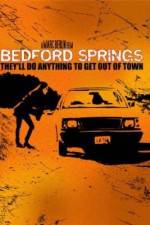 Watch Bedford Springs 123movieshub