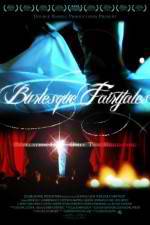 Watch Burlesque Fairytales 123movieshub