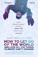 Watch How to Let Go of the World and Love All the Things Climate Cant Change 123movieshub