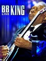 Watch B.B. King: Live 123movieshub