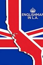 Watch Englishman in L.A: The Movie 123movieshub
