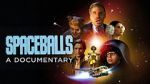 Watch Spaceballs: The Documentary 123movieshub