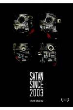 Watch Satan Since 2003 123movieshub