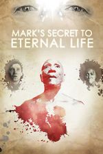 Watch Mark\'s Secret to Eternal Life 123movieshub