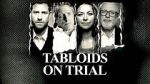Watch Tabloids on Trial 123movieshub