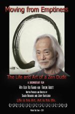 Watch Moving from Emptiness: The Life and Art of a Zen Dude 123movieshub