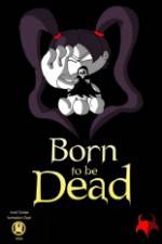 Watch Born to Be Dead 123movieshub