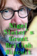 Watch Nigel Slater\'s Great British Biscuit 123movieshub