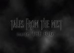 Watch Tales from the Mist: Inside \'The Fog\' 123movieshub