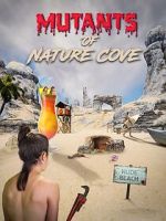 Watch Mutants of Nature Cove 123movieshub