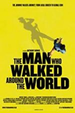 Watch The Man Who Walked Around the World 123movieshub